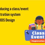 Introducing a Class/Event Registration System by BBDS