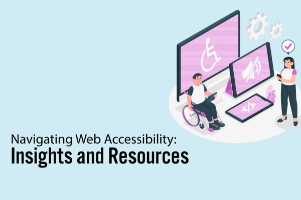 Navigating Web Accessibility: Insights and Resources