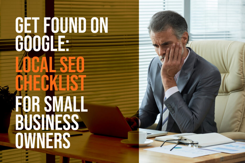 Get Found on Google: Local SEO for Small Business Owners